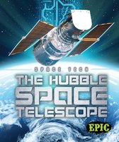 Space Tech - Hubble Space Telescope, The
