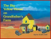The Big Yellow House on Grandfather's Farm