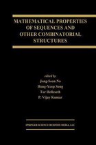 Mathematical Properties of Sequences and Other Combinatorial Structures