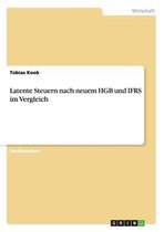 Latente Steuern nach neuem HGB und IFRS im Vergleich
