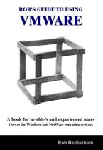 Rob's Guide To Using Vmware