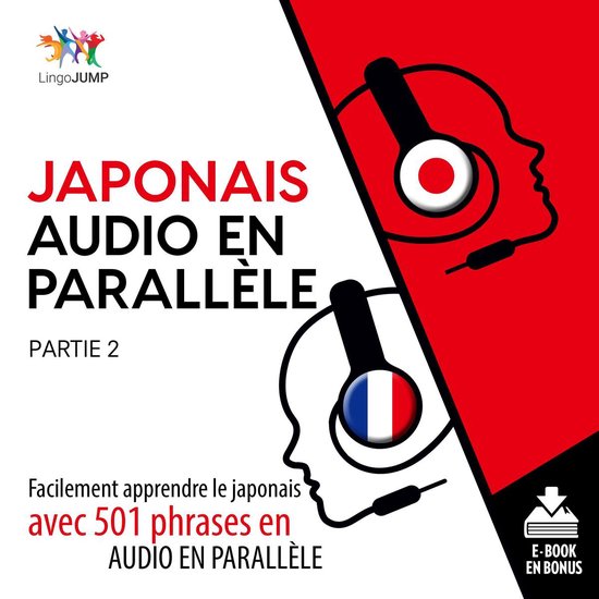 Japonais audio en parallèle - Facilement apprendre le japon ... - cover