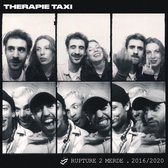 Therapie Taxi - Rupture 2 Merde (CD)