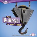 Put Pulleys to the Test