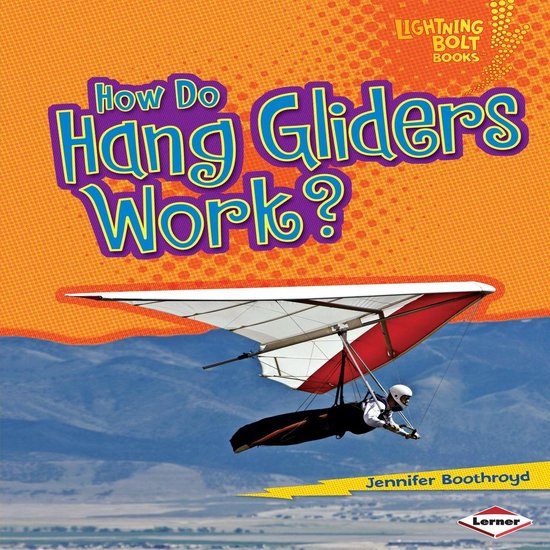 How Do Hang Gliders Work?, Jennifer Boothroyd 9781512446951 Boeken