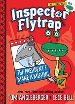 Inspector Flytrap 2 - Inspector Flytrap in The President's Mane Is Missing (Book #2)