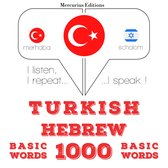 Türkçe - İbranice: 1000 temel kelime