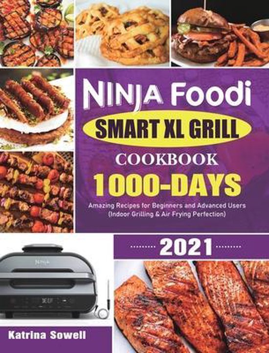 Ninja Foodi Smart XL Grill Cookbook 2021, Katrina Sowell 9781801210768 Boeken