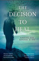 The Decision to Heal