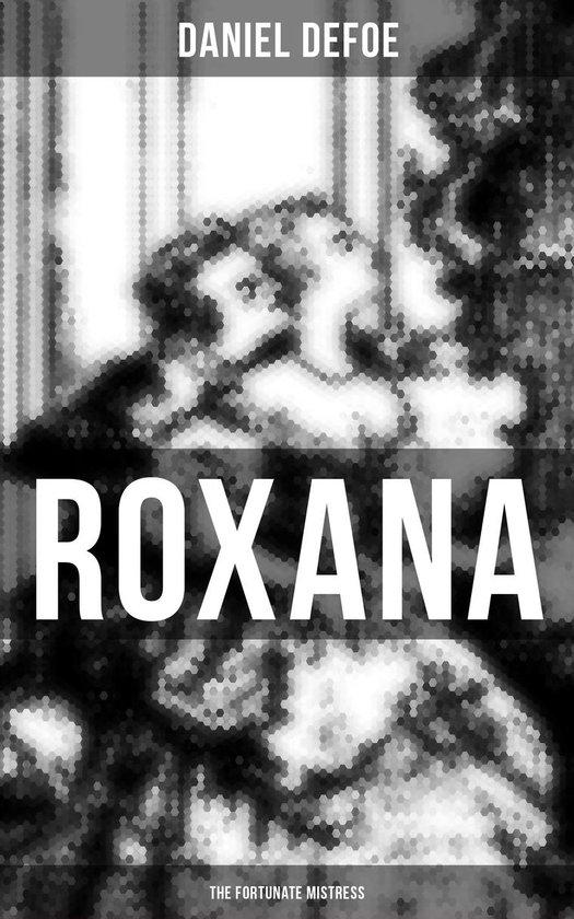 Roxana: The Fortunate Mistress - cover