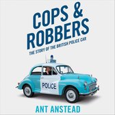 Cops and Robbers: The Story of the British Police Car