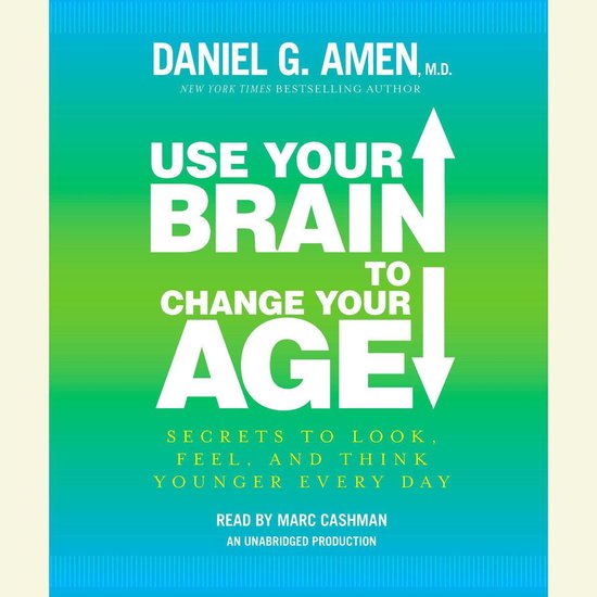 Use Your Brain to Change Your Age - cover