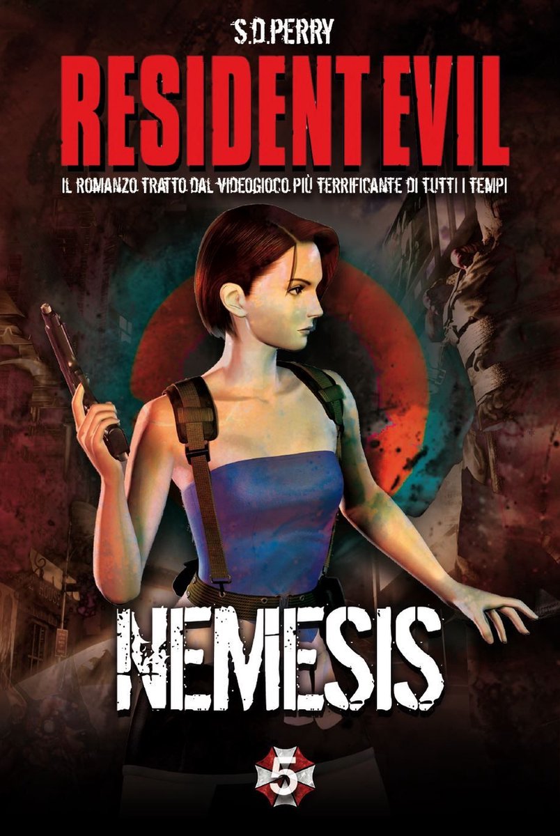 Resident Evil - Book 5 - Nemesis - S.D. Perry