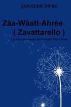Zàa-Wàatt-Ahrèe ( Zavattarello )
