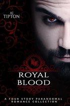 Royal Blood - Royal Blood: A Four Story Paranormal Romance Collection