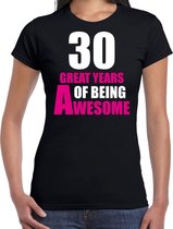 30 Great years of being awesome cadeau t-shirt zwart voor dames - 30 jaar verjaardag kado shirt / outfit XL