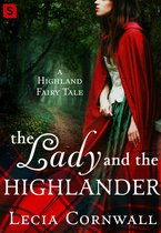 A Highland Fairytale - The Lady and the Highlander