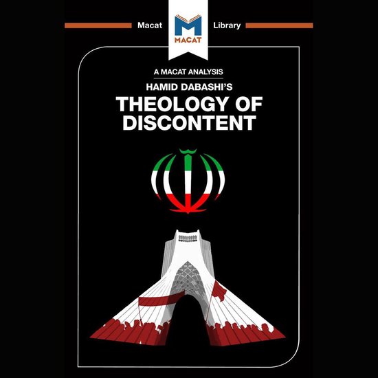 The Macat Analysis of Hamid Dabashi's Theology of Discontent ... - cover