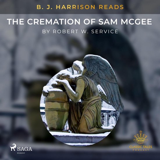 B. J. Harrison Reads The Cremation of Sam McGee - cover