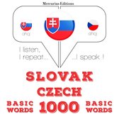 Slovenský - Czech: 1000 základných slov