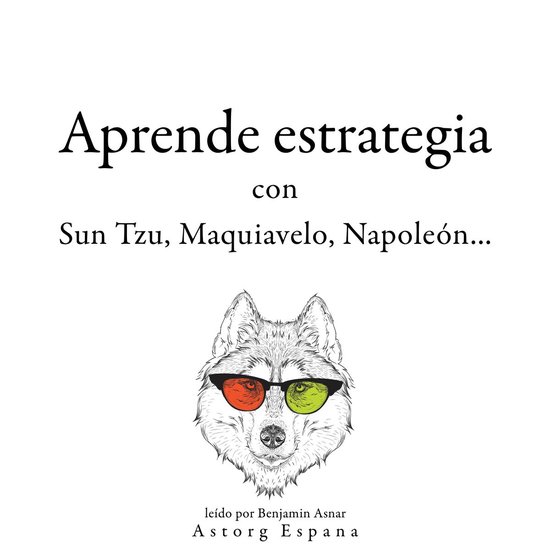 Aprende estrategia con Sun Tzu, Maquiavelo, Napoleón... - cover