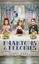 A Haunted Mansion Mystery 2 - Phantoms and Felonies