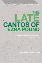 Historicizing Modernism - The Late Cantos of Ezra Pound