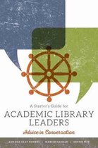 A Starter's Guide for Academic Library Leaders
