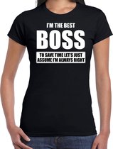 I'm the best boss - always right t-shirt zwart dames - Cadeau verjaardag t-shirt baas - kado voor bazinnen L