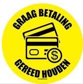 Vloersticker 'Graag betaling gereed houden', 150 mm