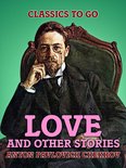 Classics To Go - Love and Other Stories