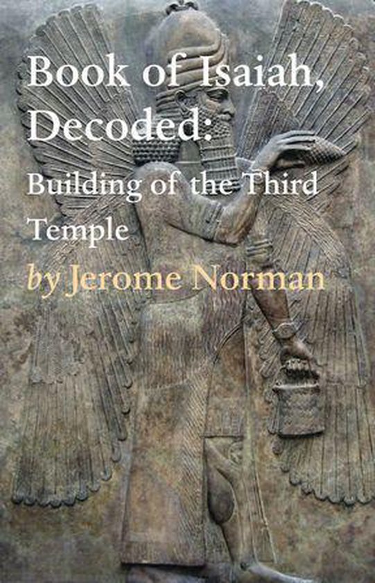 The Book of Isaiah, Decoded: Building of the Third Temple - cover