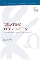 The Library of New Testament Studies - Relating the Gospels