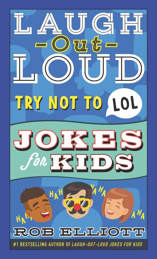 Laugh-Out-Loud Jokes for Kids 21 - Try Not to LOL - cover