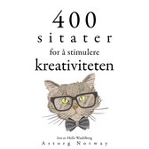 400 sitater for å stimulere kreativitet