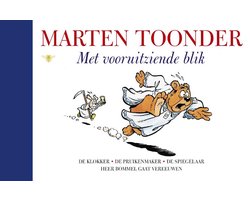 Alle verhalen van Olivier B. Bommel en Tom Poes 17 - Met vooruitziende blik