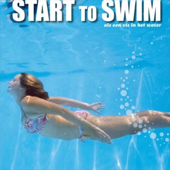 Cover van het boek 'Start to swim. als een vis in het water'