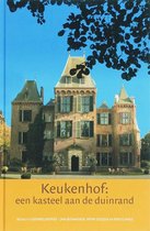 Jaarboek kasteel Keukenhof  -   Keukenhof: een kasteel aan de duinrand
