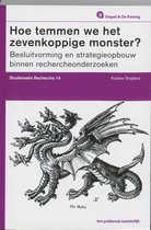 Studiereeks recherche - Hoe temmen we het zevenkoppige monster?