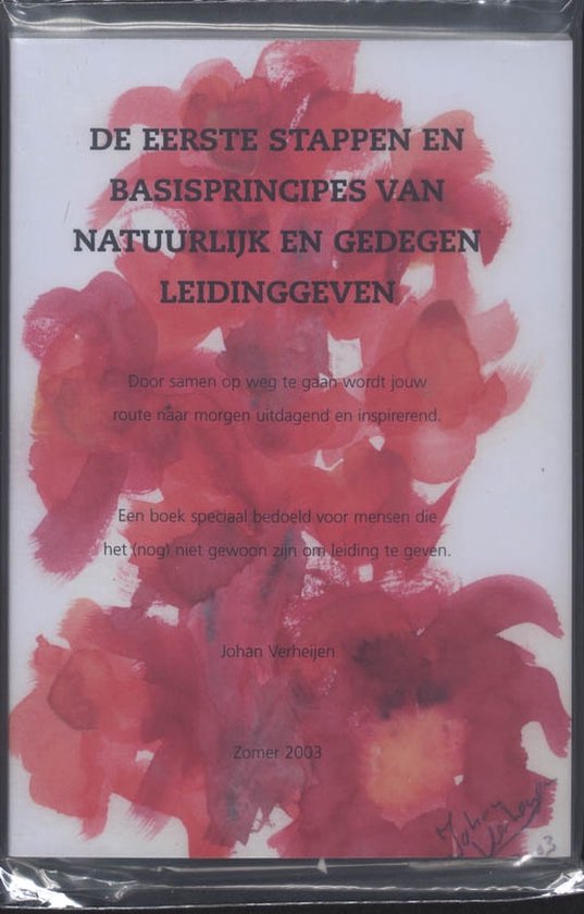 Cover van het boek 'De eerste stappen en basisprincipes van natuurlijk en gedegen leidinggeven' van Jannie Verheijen