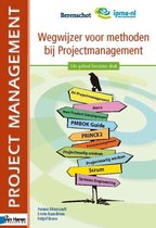 Wegwijzer voor methoden bij projectmanagement - 2de geheel herziene druk