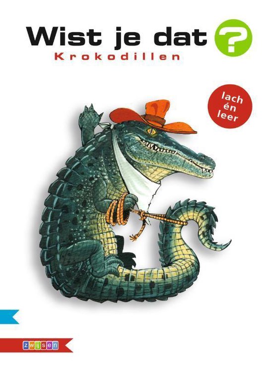 Wist je dat? Krokodillen, Alain. M. Bergeron 9789048714223 Boeken