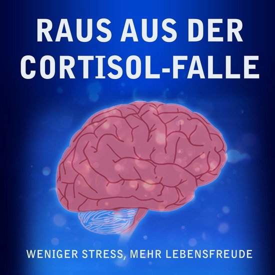 Raus aus der Cortisol-Falle - cover