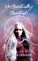 UnSpiritually Spiritual
