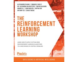 The Reinforcement Learning Workshop