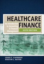 AUPHA/HAP Book - Healthcare Finance: An Introduction to Accounting and Financial Management, Sixth Edition