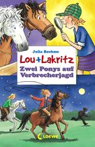 Lou + Lakritz 6 - Lou + Lakritz 6 - Zwei Ponys auf Verbrecherjagd