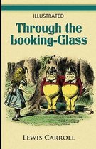 Through the Looking Glass Illustrated