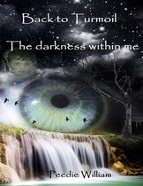 Omslag Back to Turmoil - The Darkness Within Me