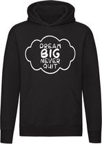 Dream big never quit sweater | positief | werk | carriere | cadeau | unisex | capuchon